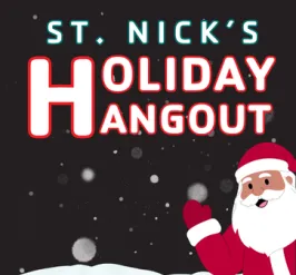 St. Nick's Holiday Hangout at Y on the Fly